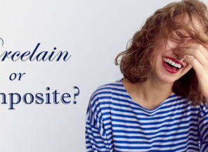 Porcelain or Composite Veneers