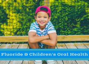 Fluoride for Children's Oral Health