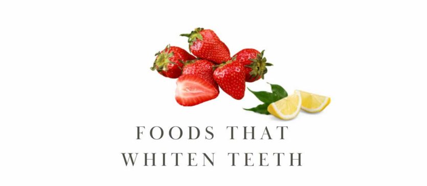 Foods That Whiten Teeth Strawberries and Lemons